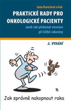 Praktické rady pro onkologické pacienty - 2.vydání Jana Karešová Cena: 10,50€